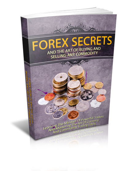 Forex Secrets – The Art of Buying and Selling Any Commodity ebook